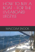How to Buy a Boat - For the Liveaboard Lifestyle - Paperback