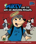 Mikey and the Not-So-Awesome Possums - Paperback