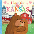 I Love You as Big as Kansas - Board Book