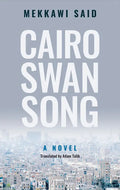 Cairo Swan Song - Paperback