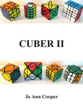 Cuber II: How to Solve Various Puzzle Cubes Part II - Paperback