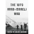 The 1973 Arab-Israeli War - Hardcover