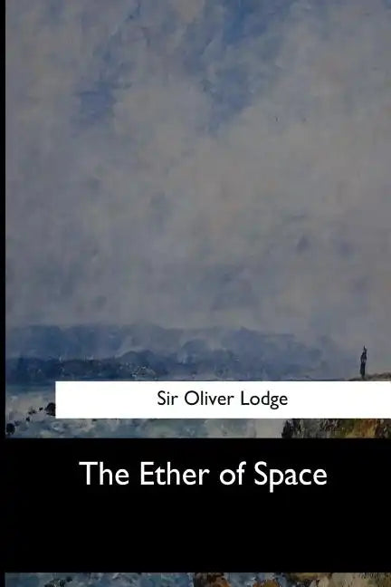 The Ether of Space - Paperback