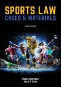 Sports Law: Cases and Materials 4th Edition - Paperback