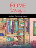 Home Design: Adult Coloring Book - Hardcover