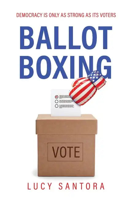Ballot Boxing - Hardcover