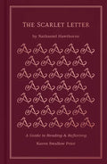 The Scarlet Letter: A Guide to Reading and Reflecting - Hardcover