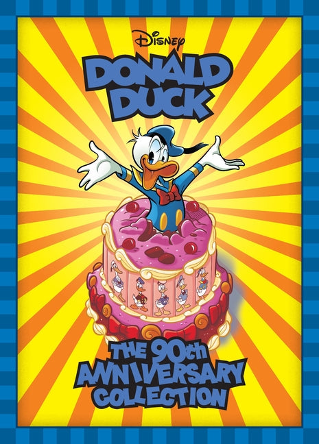 Walt Disney's Donald Duck: The 90th Anniversary Collection - Hardcover