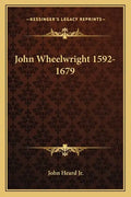 John Wheelwright 1592-1679 - Paperback