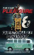 For Your Pleasure & Questionable Behaviour - Paperback
