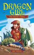 Dragon Girl: The Secret Valley - Hardcover