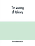 The meaning of relativity - Paperback