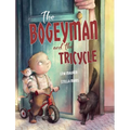 The Bogeyman and the Tricycle - Hardcover