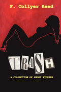 Trash: A Collection of Short Stories - Paperback
