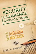 Security Clearance Applications: SF86/85 Avoiding Mistakes - Paperback
