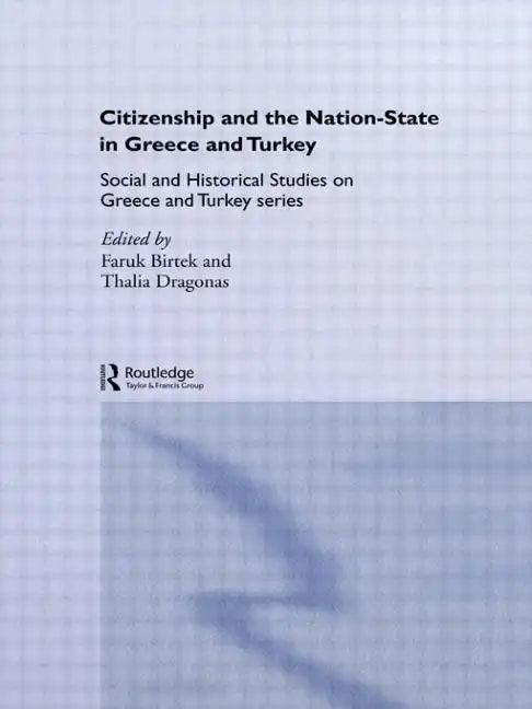 Citizenship and the Nation-State in Greece and Turkey - Paperback