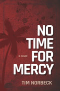 No Time For Mercy - Paperback