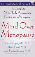 Mind Over Menopause: The Complete Mind/Body Approach to Coping with Menopause - Paperback
