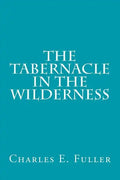 The Tabernacle in the Wilderness - Paperback