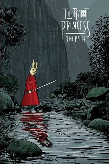 The Rabbit Princess: The Path - Paperback