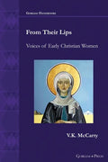From Their Lips: Voices of Early Christian Women - Paperback