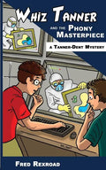 Whiz Tanner and the Phony Masterpiece - Paperback