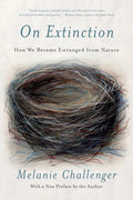 On Extinction: How We Became Estranged from Nature - Paperback