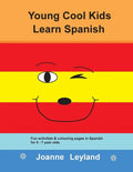 Young Cool Kids Learn Spanish: Fun activities and colouring pages in Spanish for 5-7 year olds - Paperback