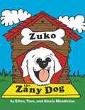 Zuko the Zany Dog - Paperback