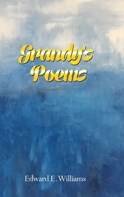 Grandy's Poems - Hardcover