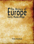 The History of Europe: Early Modern Age - Paperback