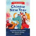 Why We Celebrate Chinese New Year: Everything to Know about Your Favorite Holiday - Paperback