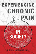 Experiencing Chronic Pain in Society - Paperback