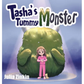 Tasha's Tummy Monster - Hardcover