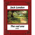 The red one (1918) by: Jack London (novel) - Paperback
