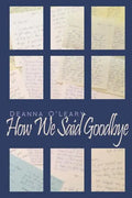 How We Said Goodbye - Paperback