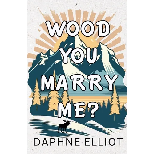 Wood You Marry Me? - Paperback