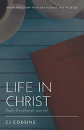 Life in Christ: Daily Devotional Journal - Paperback