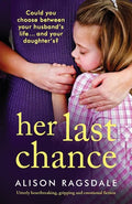 Her Last Chance: Utterly heartbreaking, gripping and emotional fiction - Paperback