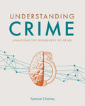 Understanding Crime: Analyzing the Geography of Crime - Paperback