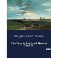 The Way to God and How to Find It - Paperback