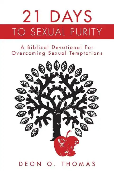 21 Days To Sexual Purity: A Biblical Devotional For Overcoming Sexual Temptations - Paperback