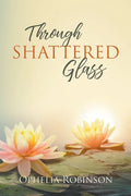 Through Shattered Glass - Paperback