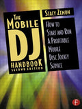 The Mobile DJ Handbook: How to Start & Run a Profitable Mobile Disc Jockey Service - Paperback