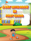 A Day with Drew in First Grade - Paperback