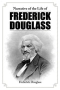 Narrative of the Life of Frederick Douglass - Paperback