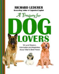 Treasury for Dog Lovers: Wit and Wisdom, Information and Inspiration about - Paperback