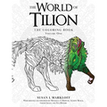 The World of Tilion: The Coloring Book Volume One - Paperback