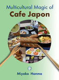 Multicultural Magic of Cafe Japon - Hardcover
