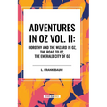Adventures in Oz: Dorothy and the Wizard in Oz, Vol. II - Paperback